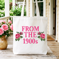 From The 1900s Floral Printed Faux Embroidery Tote Bag, Sarcastic Vintage Gift Shopper